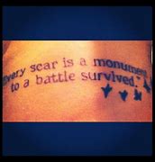Image result for All My Tatoos Are Battle Scars