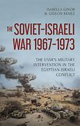 Image result for Soviet Israeli War