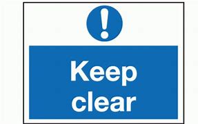 Image result for Keep Clear Sign