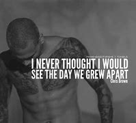 Image result for Chris Brown Deuces Quotes