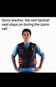 Image result for Nerf Vest Meme