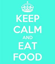 Image result for Keep Calm and Eat Breakfast