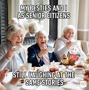 Image result for Funny Senior Citizen Memes