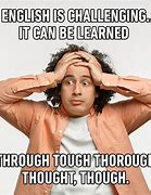 Image result for Memes About Learning English Encauraging