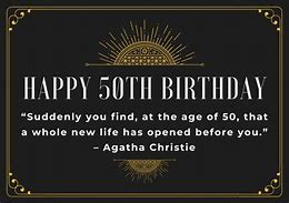 Image result for Clever 50th Birthday Sayings