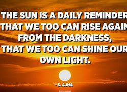 Image result for Sun Quotes Inspirational