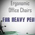 Image result for Office Chairs for Heavy People