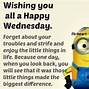 Image result for Happy Wednesday Minions
