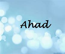 Image result for ahad