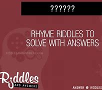 Image result for Riddles That Rhyme