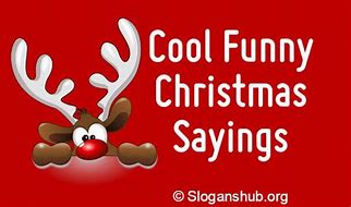 Image result for Christmas Cute Little Sayings