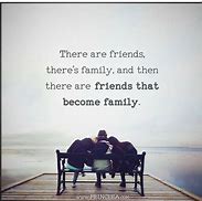 Image result for Short Quotes About Family and Friends