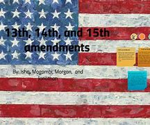 Image result for 14th and 15th Amendments