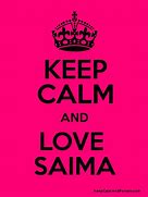 Image result for Keep Calm and Kill Saima