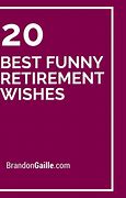 Image result for Short and Funny Retirement Poems