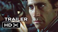 Nightcrawler Official Trailer #1 (2014) Jake Gyllenhaal Movie HD