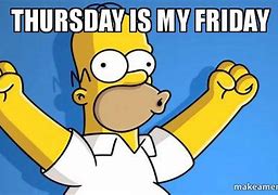 Image result for Thursday My Friday