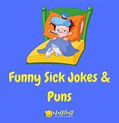 Image result for Sick Signs Funny