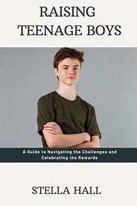 Image result for Best Books About Raising Teenage Boys