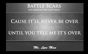 Image result for Lyrics for Battle Scars
