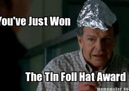 Image result for Tin Foil Hat Resistance Meme