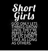 Image result for Being Short Girl Quotes