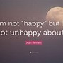 Image result for Not Happy Quotes