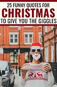 Image result for Funny Xmas Quotes