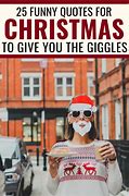 Image result for Funny Christmas Pics and Quotes