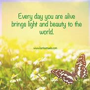 Image result for You Brighten Others Life Images
