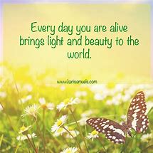 Image result for Inspirational Quotes to Brighten Someone's Day