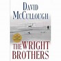 Image result for David McCullough Wright Brothers