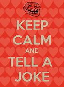 Image result for Keep Calm Jokes