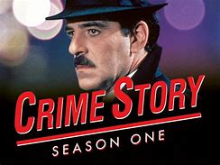Image result for Crime Story TV Show
