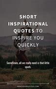 Image result for Short Uplifting Quotes