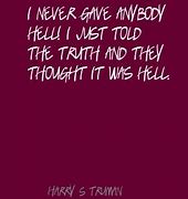 Image result for Quotes by Harry Truman About Politicians