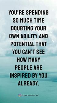 Image result for Don't Doubt Yourself Quotes