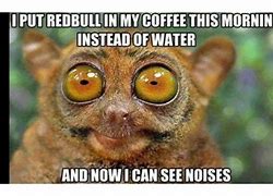 Image result for Drink More Coffee Meme