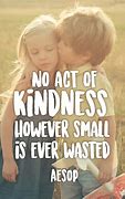 Image result for being kindness quote