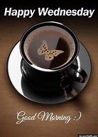 Image result for Wednesday Morning Coffee and Greetings