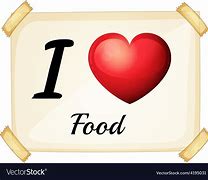 Image result for I Love Food