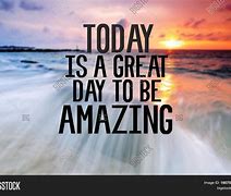 Image result for Today Was an Amazing Day