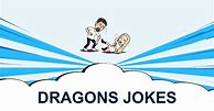 Image result for Dragon Jokes Clean