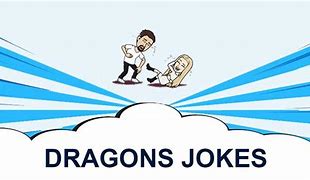 Image result for Funny Jokes and Riddles Dragons