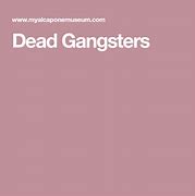 Image result for Dead Gangsters