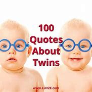 Image result for Twin Funny Baby Quotes