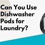 Image result for how to use dishwasher pods