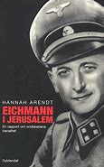 Image result for Hannah Arendt Eichmann in Jerusalem