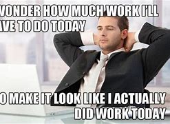 Image result for Funny Work Thoughts to Ponder