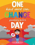 Image result for One Kind Word Can Change Someone's Day